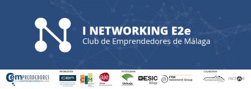 I Networking E2e Club de Emprendedores de Málaga I Networking E2e Club de Emprendedores de Málaga